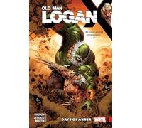 Wolverine: Old Man Logan Vol. 6: Days of Anger