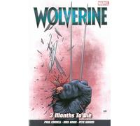 Wolverine Vol. 2: 3 Months to Die
