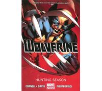 Wolverine - Volume 1: Hunting Season (Marvel Now)