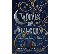 Wolves and Daggers: Volume 1 (The Red Cape Society)