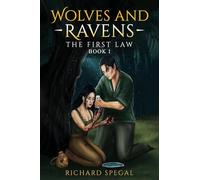 Wolves and Ravens: The First Law (1)