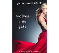 Wolves at the Gate (Red Rivals: A Sapphic Mafia Romance)
