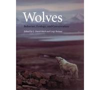 Wolves - Behavior, Ecology and Conservation