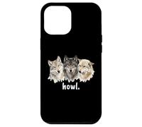 Wolves Howl Funny Wolf Lover Funny Howl Case for iPhone 12 Pro Max