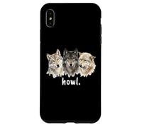 Wolves Howl Funny Wolf Lover Funny Howl Case for iPhone XS Max