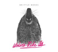Wolves Like Us Brittle Bones (CD) Album (US IMPORT)