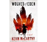 Wolves of Eden: A Novel