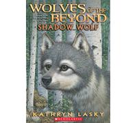 Wolves of the Beyond: #2 Shadow Wolf: Volume 2