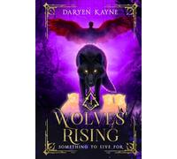 Wolves' Rising: Something to Live For (Shadows of the Rydarai)