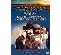 Wolz - Life And Illusion Of A German Anarchist [DVD]