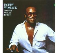 Womack, Bobby - Someday We'll All Be Free