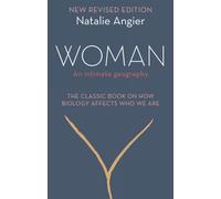 Woman : An Intimate Geography (Revised and Updated)