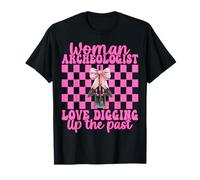Woman Archeologist Love Digging Up The Past Archaeology T-Shirt