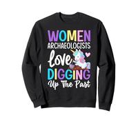 Woman Archeologist Love Digging Up The Past Archeology Sweatshirt