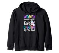 Woman Archeologist Love Digging Up The Past Archeology Zip Hoodie