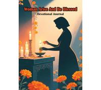 Woman Arise and Be Blessed