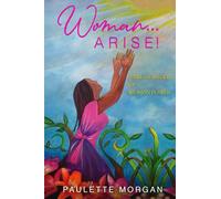 Woman...Arise: "Pearls of Wisdom for Woman Power"