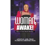 Woman, Awake: Rise to Your Royal Identity