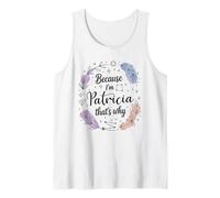 Woman Because I'm A Patricia Woman Tank Top