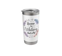 Woman Because I'm A Whitney That's Why Name Stainless Steel Insulated Tumbler