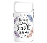 Woman Because I'm Faith That's Why Name Case for iPhone 17 Pro Max