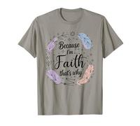 Woman Because I'm Faith That's Why Name T-Shirt