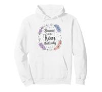 Woman Because I'm Kim That's Why Name Pullover Hoodie