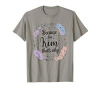 Woman Because I'm Kim That's Why Name T-Shirt