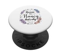 Woman Because I'm Nancy That's Why PopSockets Adhesive PopGrip