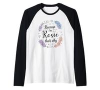 Woman Because I'm Rosie That's Why Name Raglan Baseball Tee