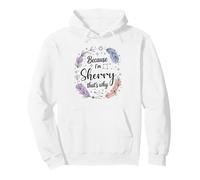 Woman Because I'm Sherry That's Why Woman Pullover Hoodie