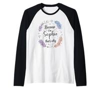 Woman Because I'm Sophie That's Why Woman Raglan Baseball Tee
