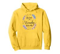 Woman Because I'm Wendy That's Why Name Pullover Hoodie