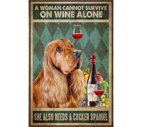Woman Cannot Survive On Wine Alone Cocker Spaniel Vintage Metal Tin Sign