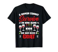 Woman Cannot Survive On Wine Alone She Needs Goat T-Shirt