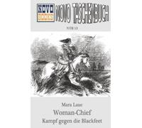 Woman Chief - Kampf gegen die Blackfeet