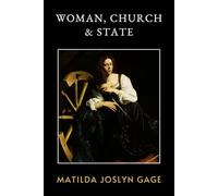 Woman, Church & State: A Bold Testament of Feminist Struggle and Spiritual Warfare