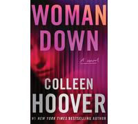 Woman Down: A Novel by Colleen Hoover Paperback Book