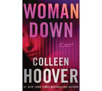 Woman Down A Novel by Colleen Hoover (Paperback Book)