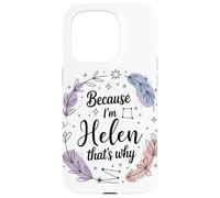 Woman Empowerment Because I'm Helen Case for iPhone 15 Pro