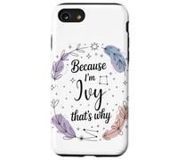 Woman Feather Circle Because I'm Ivy Name Case for iPhone SE (2020) / 7/8