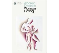 Woman Hating Andrea Dworkin Paperback TBS-Penguin Random House Wh