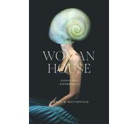 Woman House : Essays and Assemblages