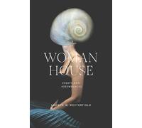 Woman House: Essays and Assemblages (Juniper Prize for Creative Nonfiction)