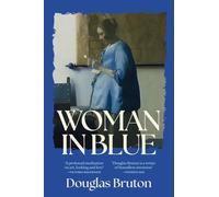 Woman in Blue: A profound meditation on art, looking and love