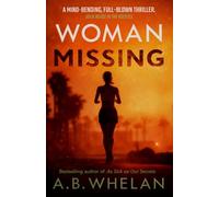 Woman Missing (Binge-worthy domestic psychological thrillers)