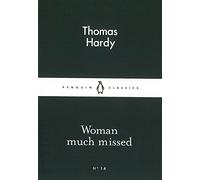 Woman Much Missed (Penguin Little Black Classics)