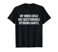 Woman My Inner Child has Questionable Spending Habits T-Shirt