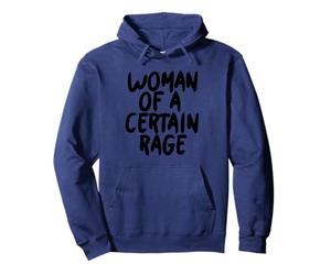 Woman of a Certain Rage Feminist Pullover Hoodie