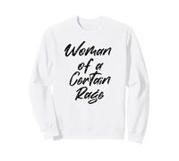 Woman of a Certain Rage Feminist Women's Rights Sweatshirt